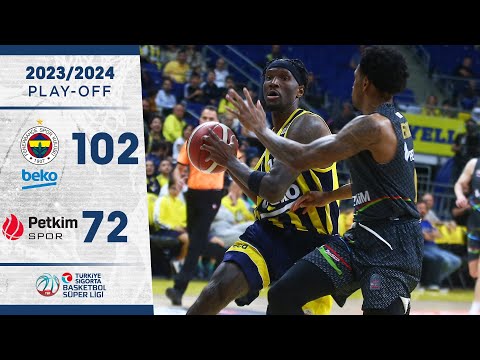 Fenerbahçe Beko (102-72) Aliağa Petkimspor - TSBSL - Play-Off Çeyrek Final | 2023/24