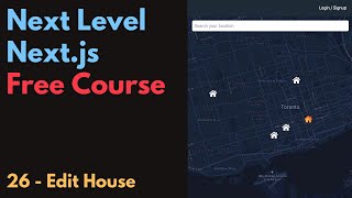 Free Next.js Course: 26 / Edit House by Leigh Halliday 315 views 1 year ago 27 minutes