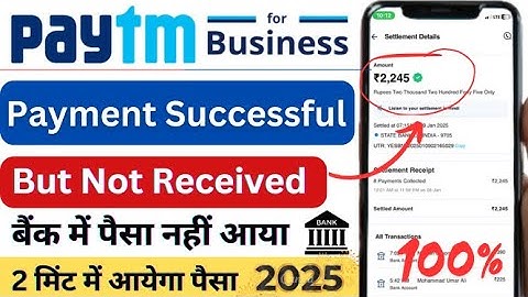 Paytm business में पैसे अटक गए 😭|Settlement successful but payment not received in account 2025