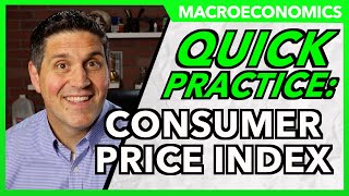 Quick Practice- CPI (Consumer Price Index)