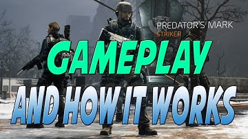 The Division - Predators Mark Gameplay & How it works