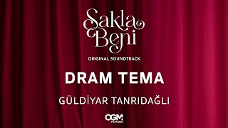 Dram Tema (Sakla Beni Original Soundtrack) - Güldiyar Tanrıdağlı Resimi