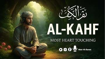 Surah Al-Kahf (سورة الكهف) | Listen Every Friday for Noor, Barakah & Protection | Noor Al-Quran