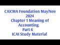 CA/CMA Foundation New Course Chapter 1 Unit 1 Meaning of Accounting Part 6 ICAI Study Material