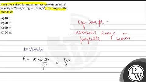 A missile is fired for maximum range with an initial velocity of \(20 \mathrm{~m} / \mathrm{s}\)....