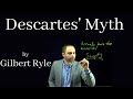 Gilbert Ryle attacks Descartes' Dualism as a 'Category Mistake'