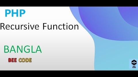 PHP Recursive Function Tutorial in Bangla