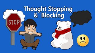 Why Thought Stopping & Blocking Thoughts Don't Work