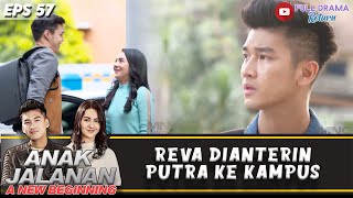 MATA BOY GAK BISA BOHONG, LIAT REVA DI ANTERIN PUTRA | ANAK JALANAN A NEW BEGINNING | EPS.57 (4/5)