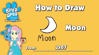 Blues Clues And Fluttershy How To Draw - Moon From 2X07