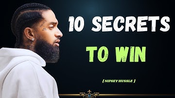 10 Things You Must Work On Every Day | Nipsey Hussle.