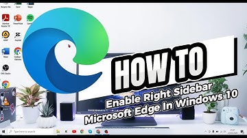 How To Enable Right Sidebar Microsoft Edge In windows 10