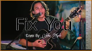 Fix You - Coldplay/John Karlo Cover