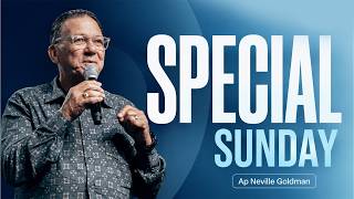 Special Sunday // Apostle Neville Goldman