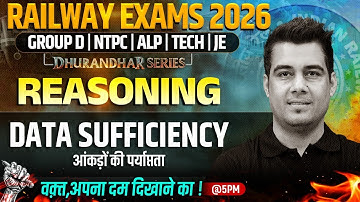 RRB Group D Reasoning Class | Data Sufficiency For Railway Exams 2026 | NTPC Reasoning By Deepak Sir