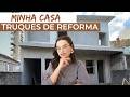 EVOLUÇÃO DA MINHA CASA  + 5 TRUQUES PARA SUA OBRA Mariana Cabral