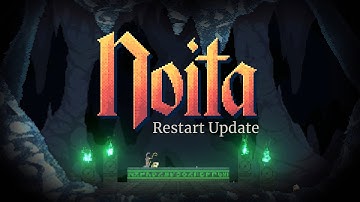 Noita - Restart Update Trailer (Out Now)