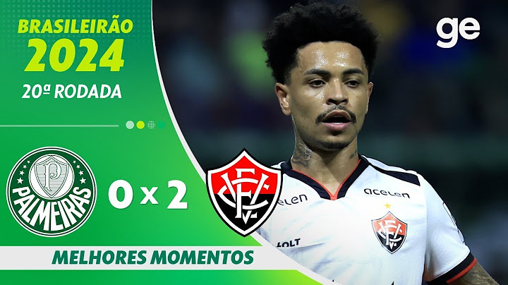 PALMEIRAS 0 X 2 VITÓRIA   MELHORES MOMENTOS   BRASILEIRÃO 2024