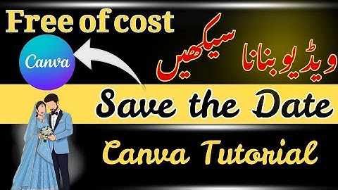 Create Save The Date Animated Wedding Invitation Video | Step by Step Canva Guide @mairanaeem10 