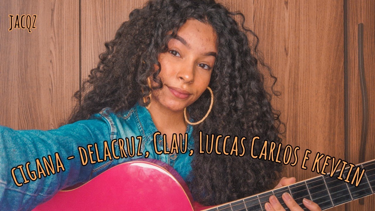 Cigana - Delacruz, Clau, Luccas Carlos e Keviin | JACQZ (cover) - YouTube
