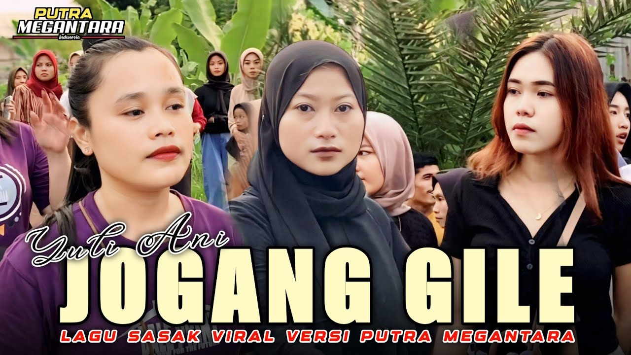 Lagu Sasak Jogang Gile Versi Putra Megantara Vocal Yuli Ani Lagu Sasak Jogang Gile Versi Putra Megantara Vocal Yuli Ani
