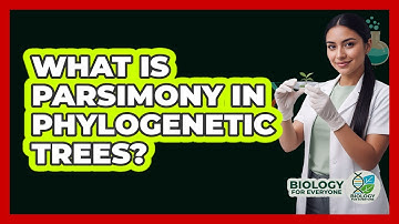 What Is Parsimony In Phylogenetic Trees? - Biology For Everyone