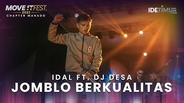 IDAL feat. @DJDesaofficial  - Jomblo Berkualitas | MOVE IT FEST 2022 Chapter Manado