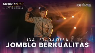 IDAL Feat. @DJDesa - Jomblo Berkualitas MOVE IT FEST 2022 Chapter Manado
