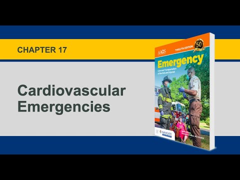 Chapter 17, Cardiovascular Emergencies