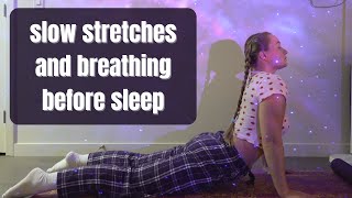 Relaxing stretching and breathing before sleep