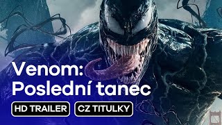 VENOM: POSLEDNÍ TANEC 2024 oficiální trailer CZ titulky