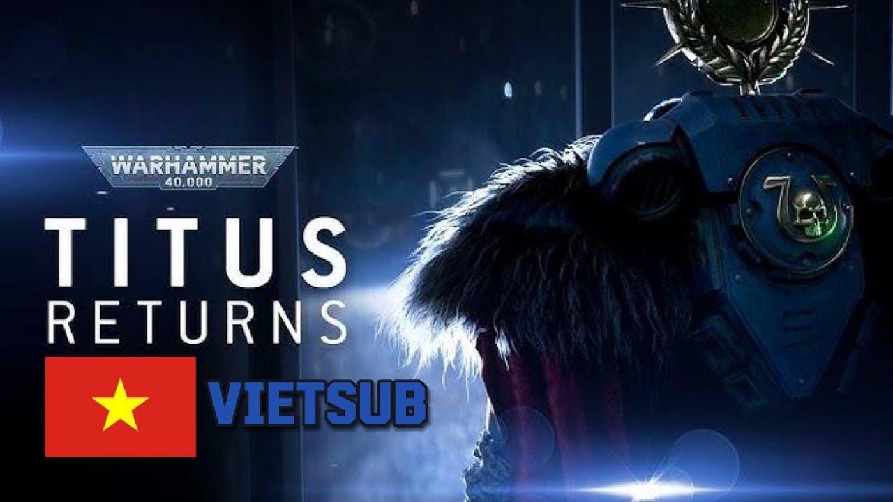 Warhammer 40,000: 500 Thế Giới - Titus Trở Về