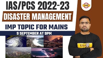 UPSC CSE MAINS-2022 || Disaster management || Imp topic for Mains || BY APPU SIR
