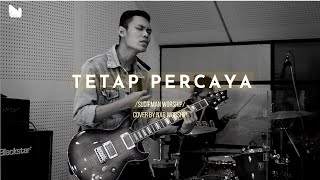 Tetap Percaya - Sudirman Worship I (Cover) By NEXTGEN WORSHIP