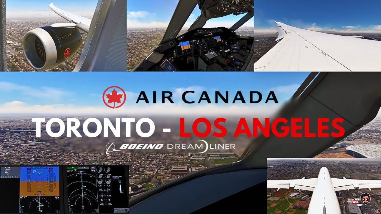 Air Canada B787-9 Multicam | Toronto(CYYZ)✈Los Angeles(KLAX) | DVF 2025 World Ops