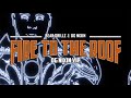 Bear Grillz & OG Nixin - Fire To The Roof (OG Nixin VIP)