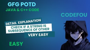 Check if a String is Subsequence of Other | GFG POTD | Java & C++ code | 26-08-25
