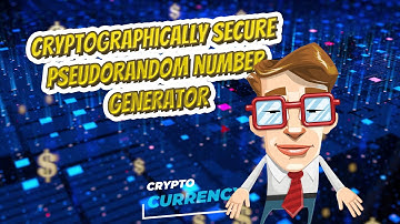 Cryptographically secure pseudorandom number generator 💲 CRYPTOCURRENCY 💲
