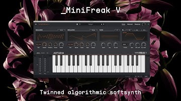 MiniFreak V | Twinned Algorithmic Softsynth | ARTURIA