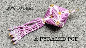 BEAD A PYRAMID POD CHRISTMAS ORNAMENT