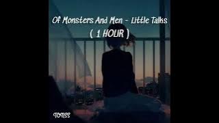 Of Monsters And Men - Little Talks ( 1 HOUR )