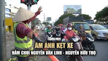 Ám ảnh kẹt xe ngay công trình hầm chui Nguyễn Văn Linh - Nguyễn Hữu Thọ