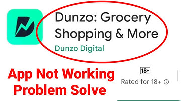 How to Fix Dunzo App Not Opening & Loading & Not Working Problem in Android