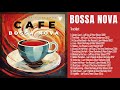 Cafe Bossa Nova ☕[Relaxing Music]