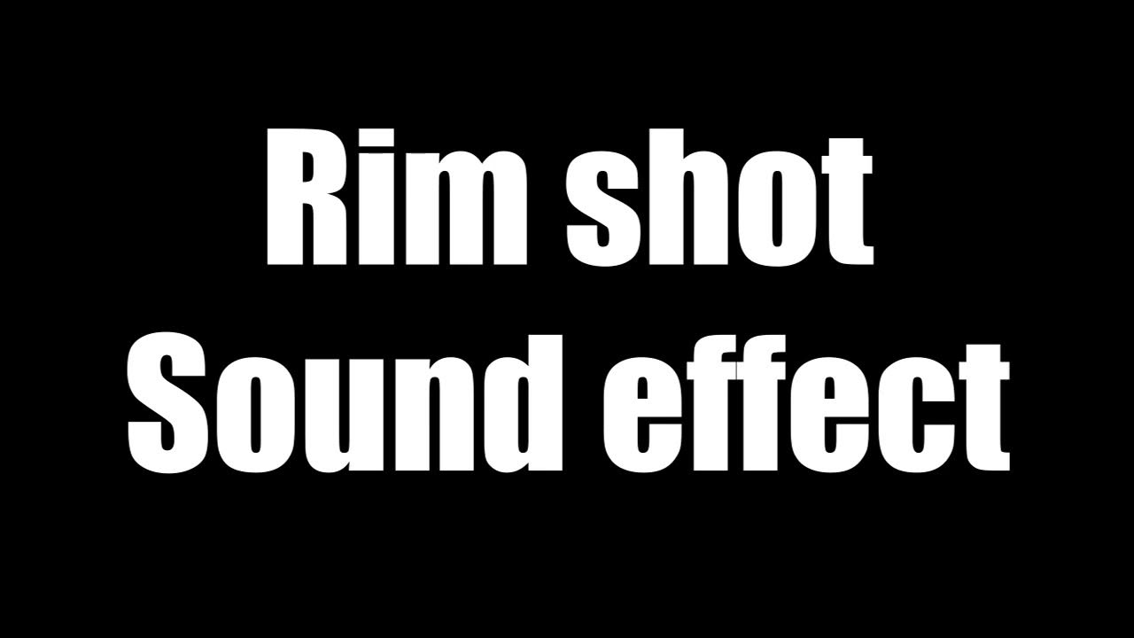 rim shot sound effect YouTube