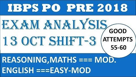 IBPS PO PRE Exam Analysis 13 OCT SHIFT 3 || Question asked