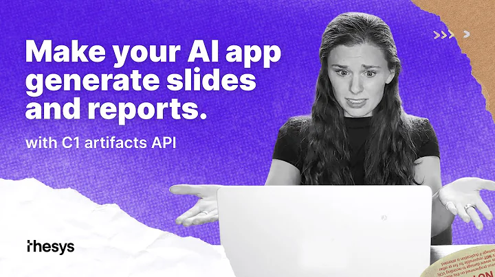 Introducing C1 Artifacts API - Build AI apps that can generate slides and reports