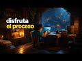 Disfruta el proceso