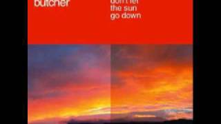 Dj Butcher - Don't Let The Sun Go Down