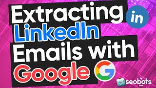 2021 SCRAPE LINKEDIN EMAILS USING GOOGLE SEARCH | FIND AND EXTRACT EMAILS FROM LINKEDIN [Tutorial]